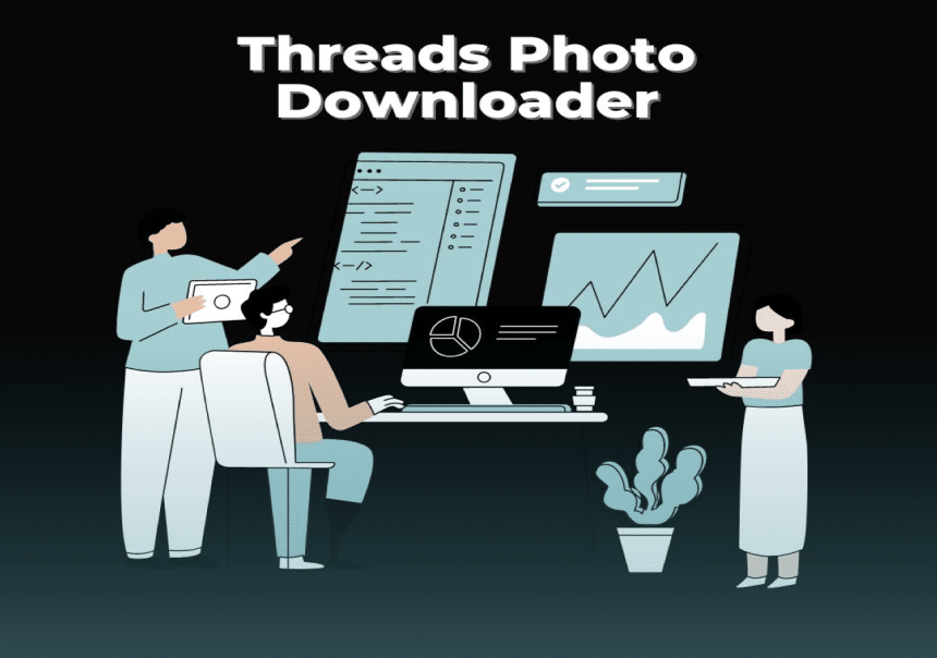 What is a Threads Photo Downloader